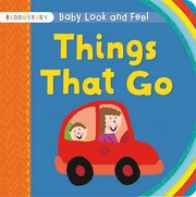 Front cover of Baby Look and Feel Things That Go by Bloomsbury