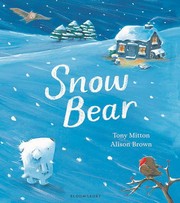 Cover of Snow Bear by Tony Mitton