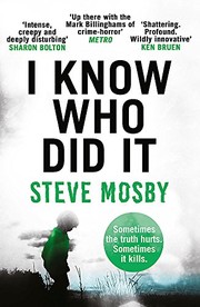 Front cover of I Know Who Did It by Steve Mosby