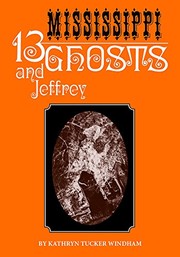 Front cover of Thirteen Mississippi Ghosts and Jeffrey by Kathryn Tucker Windham