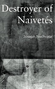 Cover of Destroyer of Naivetés by Joseph Nechvatal