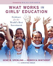 Front cover of What Works in Girls' Education by Gene B Sperling