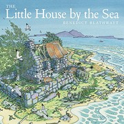 Front cover of The Little House by the Sea by Benedict Blathwayt