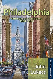 Cover of Philadelphia by John Lukacs