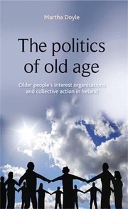 Front cover of The politics of old age by Martha Doyle