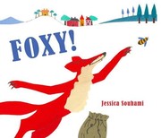 Cover of Foxy! by Jessica Souhami
