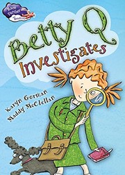 Front cover of Betty Q Investigates by Karyn Gorman