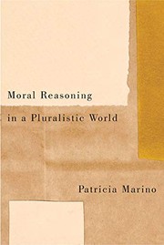 Front cover of Moral Reasoning in a Pluralistic World by Patricia Marino