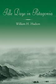 Cover of Idle days in Patagonia by W. H. Hudson