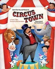 Front cover of Don't Put Yourself Down in Circus Town by Frank J. Sileo