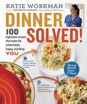 Cover of Dinner Solved! by Katie Workman