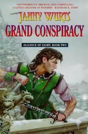 Front cover of Grand Conspiracy Alliance Of Light Book 2 by Janny Wurts