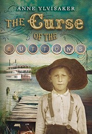 Front cover of The Curse of the Buttons by Anne Ylvisaker