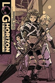 Front cover of Log Horizon, Vol. 3 by Mamare Touno