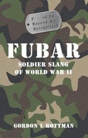 Front cover of FUBAR F---ed Up Beyond All Recognition by Gordon L. Rottman
