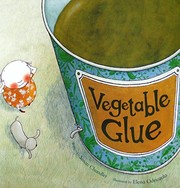 Cover of Vegetable Glue by Susan Chandler