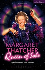 Front cover of Margaret Thatcher Queen of Soho by Jon Brittain