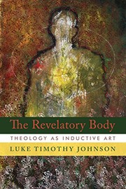 Front cover of The Revelatory Body by Luke Timothy Johnson