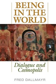 Cover of Being in the World by Fred R. Dallmayr