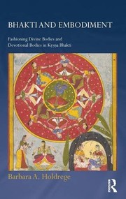 Front cover of Bhakti and Embodiment by Barbara A. Holdrege