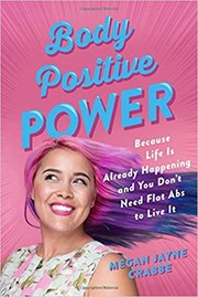 Front cover of Body positive power by Megan Jayne Crabbe