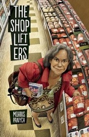 Cover of The Shoplifters by Morris Panych