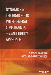 Front cover of Dynamics of the Rigid Solid with General Constraints by a Multibody Approach by Nicolae Pandrea