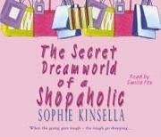 Front cover of The Secret Dreamworld of a Shopaholic (Shopaholic Series, Book 1) by Sophie Kinsella