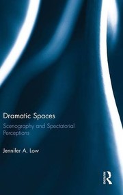 Cover of Dramatic Spaces by Jennifer Low