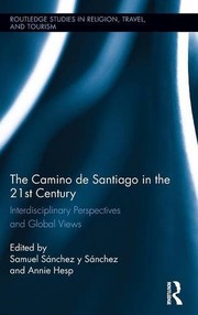 Front cover of The Camino de Santiago in the 21st Century by Samuel Sánchez y Sánchez