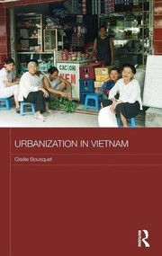 Front cover of Urbanization in Vietnam by Gisele Bousquet