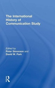Front cover of The International History of Communication Study by Peter Simonson