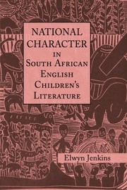 Front cover of National character in South African English children's literature by Elwyn Jenkins