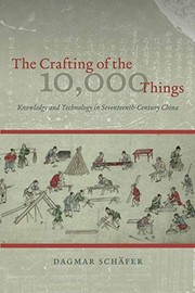 Front cover of The crafting of the 10,000 things by Dagmar Schäfer