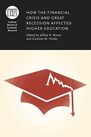 Front cover of How the Financial Crisis and Great Recession Affected Higher Education by Jeffrey R. Brown