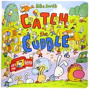 Cover of Catch the Cuddle by Mike Smith