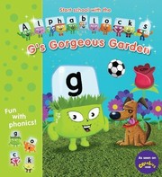 Cover of Alphablocks G's Gorgeous Garden by Alphablocks
