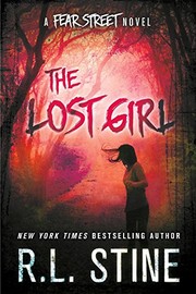 Front cover of Fear Street Novel - The Lost Girl by Robert Lawrence Stine