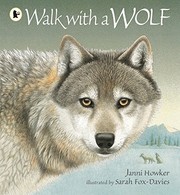 Front cover of Walk with a Wolf by Janni Howker; Sarah Fox-Davies