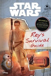Front cover of Star Wars - Rey's Survival Guide by Jason Fry