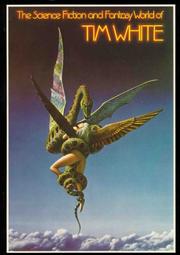 Front cover of The science fiction and fantasy world of Tim White by Tim White