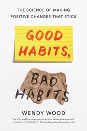 Front cover of Good Habits, Bad Habits by Wendy Wood