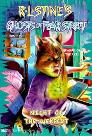 Front cover of Ghosts of Fear Street - Night of the Werecat by Robert Lawrence Stine
