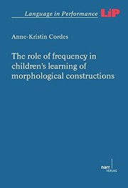 Front cover of The role of frequency in children's learning of morphological constructions by Anne-Kristin Cordes