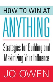 Cover of How to Win at Anything by Jo Owen