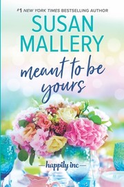 Front cover of Meant to be Yours by Susan Mallery