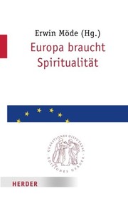 Front cover of Europa braucht Spiritualität by Erwin Möde