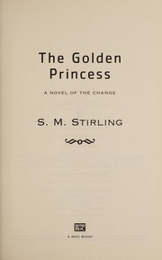 Front cover of The golden princess by S. M. Stirling