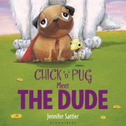 Cover of Chick 'n' Pug meet the Dude by Jennifer Sattler