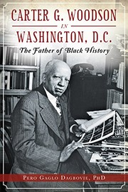 Front cover of Carter G. Woodson in Washington, D.C. by Pero Gaglo Dagbovie PhD